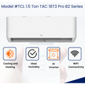TCL 1.5 Ton TAC 18T3 Pro B2 Series 2025 – T3 Compressor – Wi-Fi – 4D Cooling