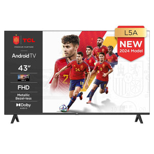 TCL 43L5A 43" Smart TV, HDR, FHD, Direct LED with Android TV, Bezeless dDesign - My Store