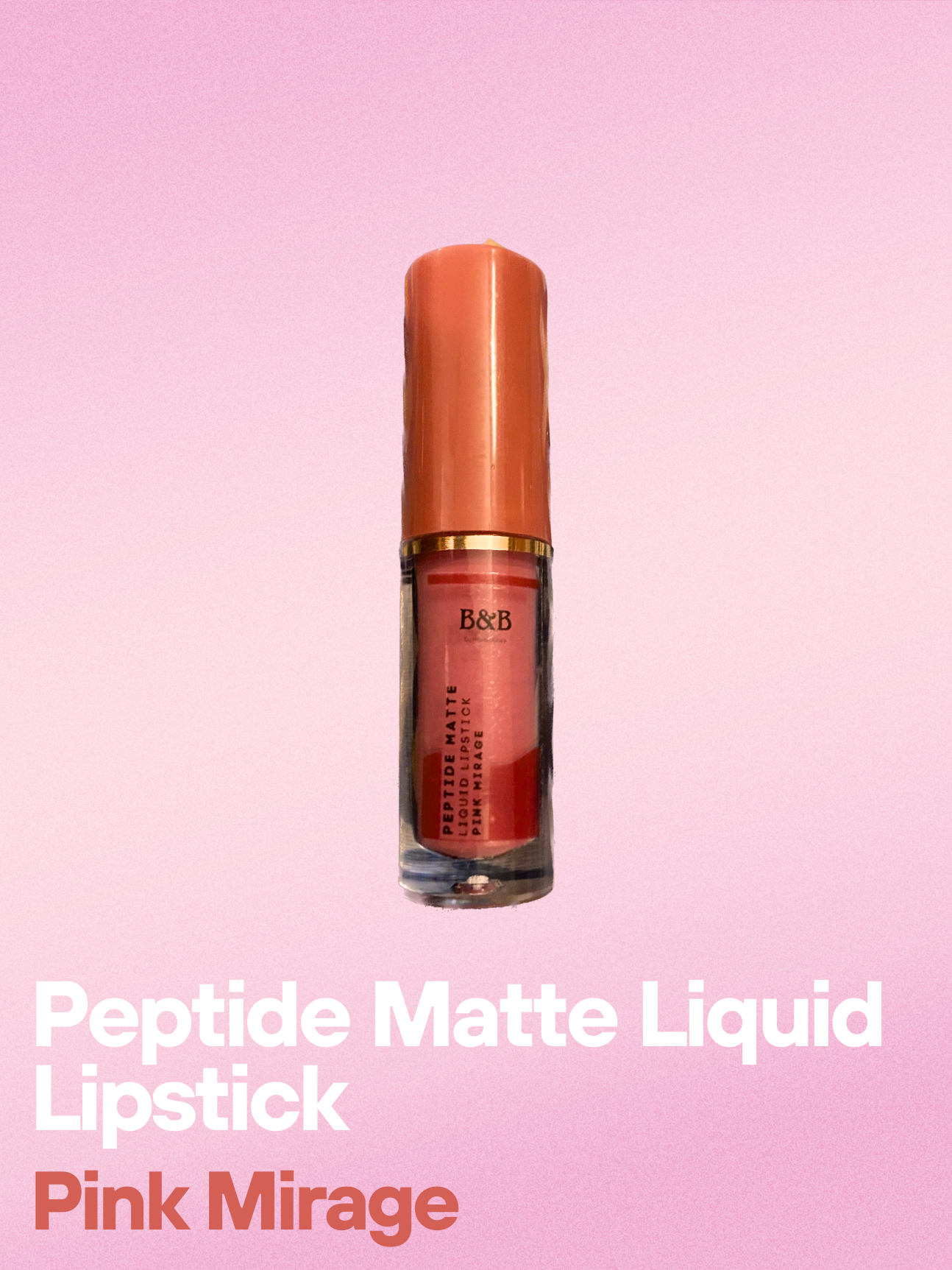 B&B Derma - Pink Mirage Â€â€œ Peptide Matte Liquid Lipstick