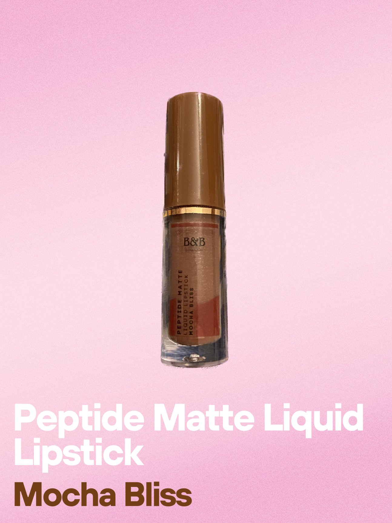 B&B Derma - Mocha Bliss Â€â€œ Peptide Matte Liquid Lipstick